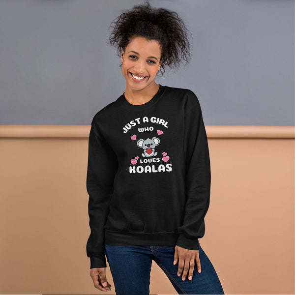 Just a Girl who Loves Koalas Sweatshirt
