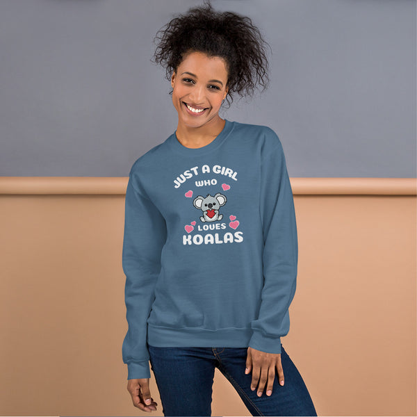 Just a Girl who Loves Koalas Sweatshirt