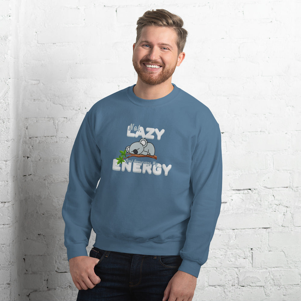 Not Lazy Unisex Sweatshirt