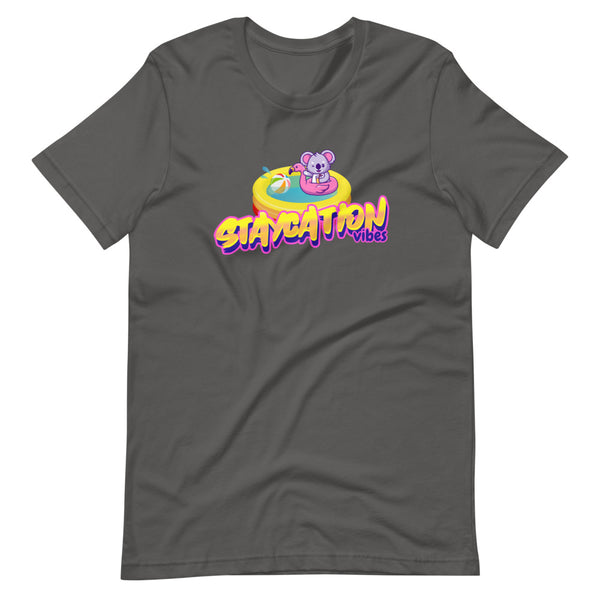 Staycation Vibes  Unisex T-Shirt